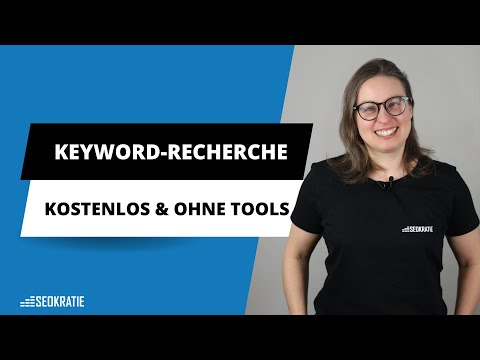 Keyword-Recherche: Kostenlos und ohne Tools die besten Begriffe finden
