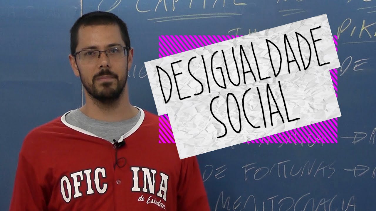 Geografia - Desigualdade Social - Oficina do Estudante