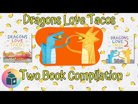 Dragons Love Tacos Two Book Read Aloud Compilation