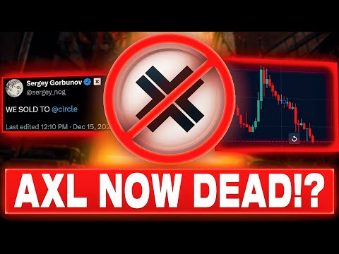 CRITICAL AXELAR AXL NEWS | CIRCLE BUYOUT, XRP EXPANSION & MORE