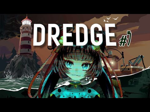 【#DREDGE】part5 深淵をのぞく時、深淵もまたこちらをのぞいているのをしるばけねこ