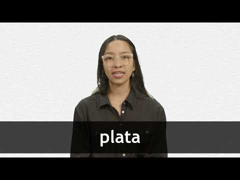 How to pronounce PLATA in Latin American Spanish