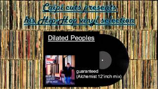 Dilated Peoples - guaranteed (Alchemist 12&#39;inch mix) (1999)