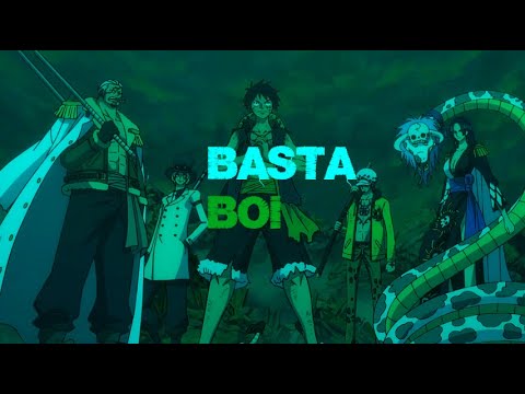 One Piece Stampede 「AMV」- Basta Boi