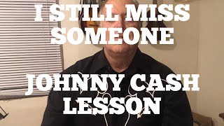 I STILL MISS SOMEONE | Johnny Cash Cover And Lesson