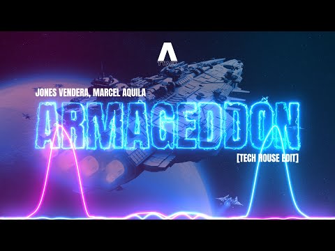 Armageddon (Tech House Edit) -  Jones Vendera, Marcel Aquila