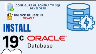 Oracle 19c Database installation | Unlock HR User | Configure HR schema to SQL Developer