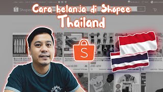 Belanja di Shopee Thailand dan Kirim ke Indonesia (Tutorial)