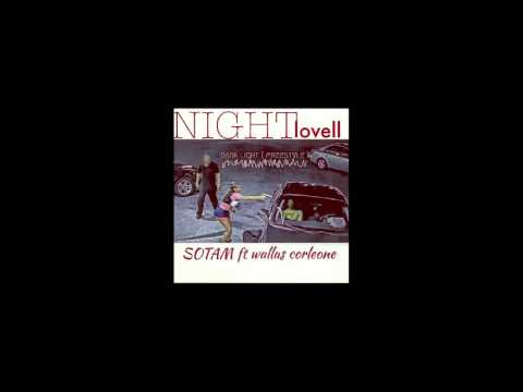 Sotam - Night Lovell (part. Wallas Corleone)