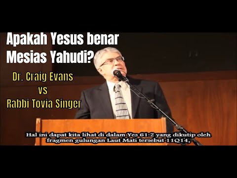 Debat: Dr. Craig Evans VS Rabbi Tovia Singer (Subtitle Bhs Indonesia)
