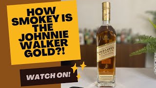 WHISKY Drinkers! Have you tried the Johnnie Walker Gold Label?