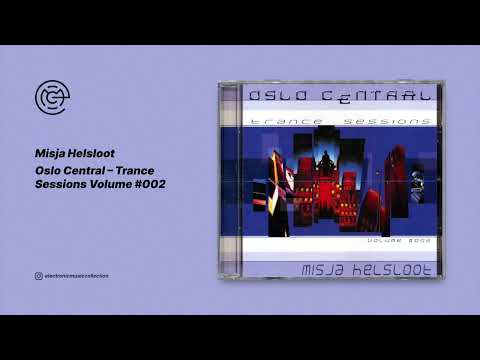 Misja Helsloot - Oslo Central - Trance Sessions Volume #002 (2001)