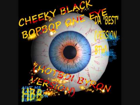 CHEEKY BLACK - BOP BOP ONE EYE (HBB VERSION)