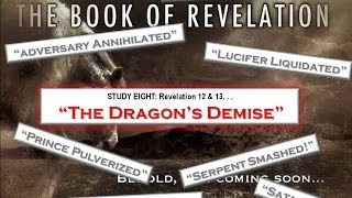 The Dragon's Demise | Revelation 12 & 13