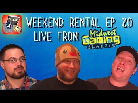 Live from the Midwest Gaming Classic!! - Weekend Rental Ep. 20