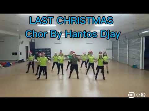 LAST CHRISTMAS Chor By Hantos Djay /Dec'19