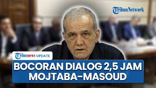 Misteri Dialog 2,5 Jam Presiden Iran & Mojtaba Khamenei, Sinyal Konsolidasi Elite Politik Menguat?