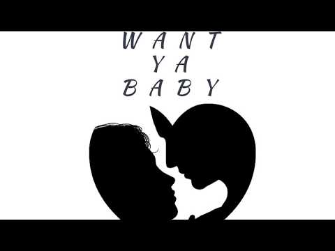 Want Ya Baby - Moses ft Rod Da God