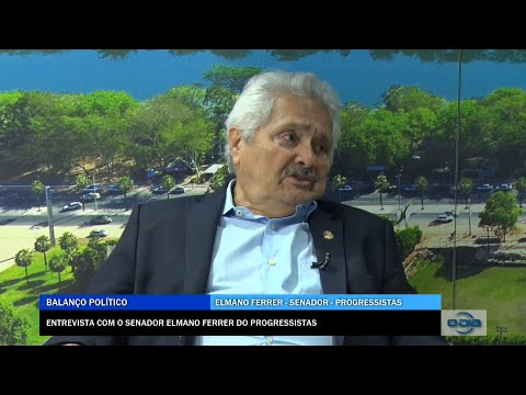 Entrevista com o Senador Elmano Férrer do Progressistas 13 01 2023