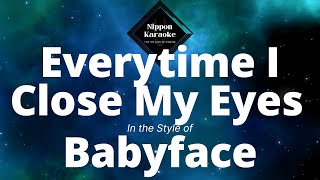 Babyface ft Mariah Carey -  Everytime I Close My Eyes (Karaoke)