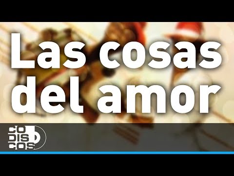 Las Cosas Del Amor, Los Diablitos - Audio