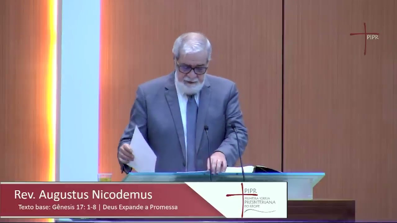 Deus Expande a Promessa - Rev. Augustus Nicodemus (Gênesis 17.1-8)