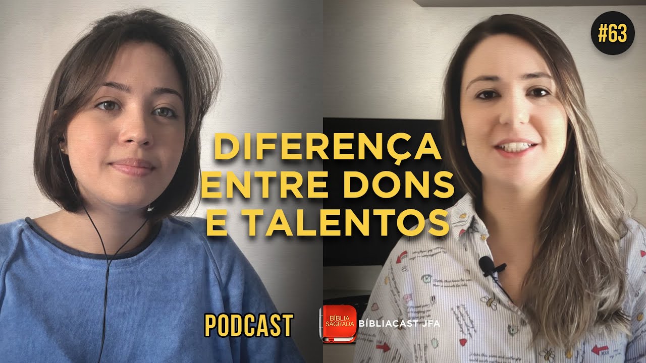 Dons e talentos: quais são e para que servem? - BÍBLIACAST JFA #063