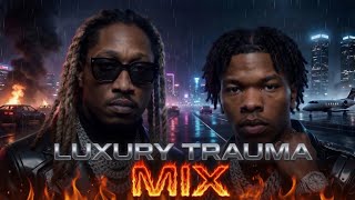 Luxury Trauma MIX 🔥🔥 Future x Lil Baby (2026) MQDEFAULT Thumbnail