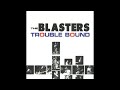 The Blasters Trouble Bound 2002 Live Full Album