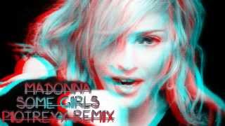 Madonna - Some Girls (Peter and the Blue Remix)