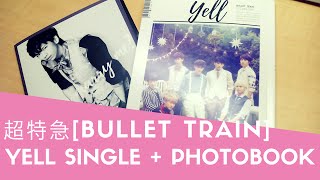 超特急 [Bullet Train] - Yell | Single (Limited Edition w. Photobook) Unboxing