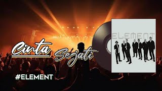 Download lagu Element - Cinta Sejati (Lyrics Audio) mp3