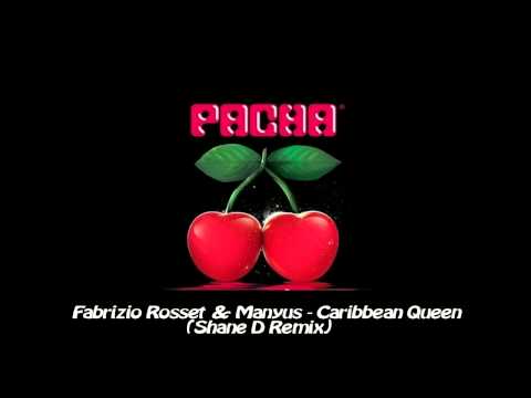 Fabrizio Rosset & Manyus - Caribbean Queen (Shane D Remix) - HD