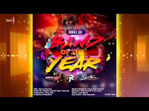 Rikki Jai - Band Of The Year [ 2k18 Soca ]