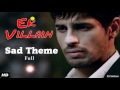 Ek Villain Sad Theme Song Full (Background) - DJ Salman