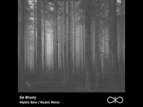 Ge Bruny - Mystic Bow (OKO Recordings) OUT NOW!