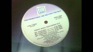 Teddy Riley feat. Guy - My Fantasy (Fantasy Mix)