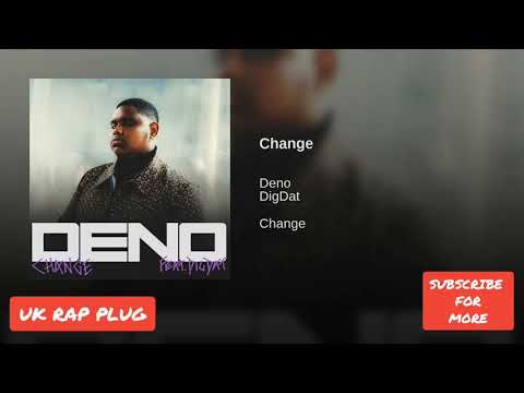 Deno - Change (Official Audio) ft. DigDat