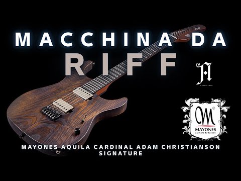 Mayones Aquila Cardinal Adam Christianson Signature: Macchina Da RIFF