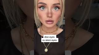 doe eyes vs siren eyes