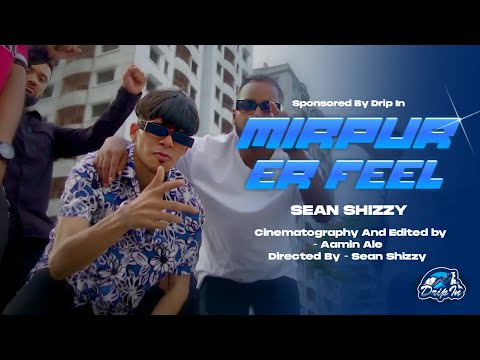 Sean Shizzy - Mirpur Er Feel/মিরপুরের ফিল | Official Music Video | G.T.C Records
