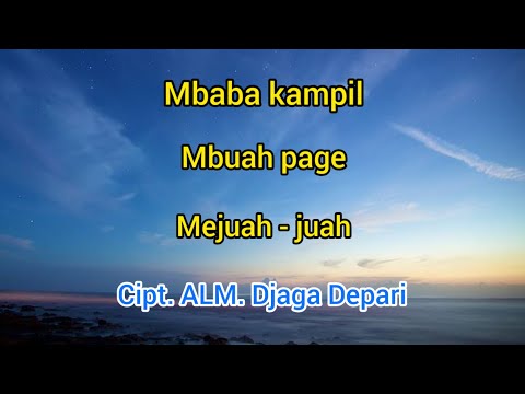 Mbaba kampil , Mbuah Page , Mejuah - juah - cipt.Djaga Depari - lirik lagu