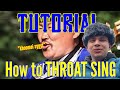 How to SING Tuvan/Mongolian Throat Singing (Khoomei-Sygyt) TUTORIAL - READ THE DESCRIPTION