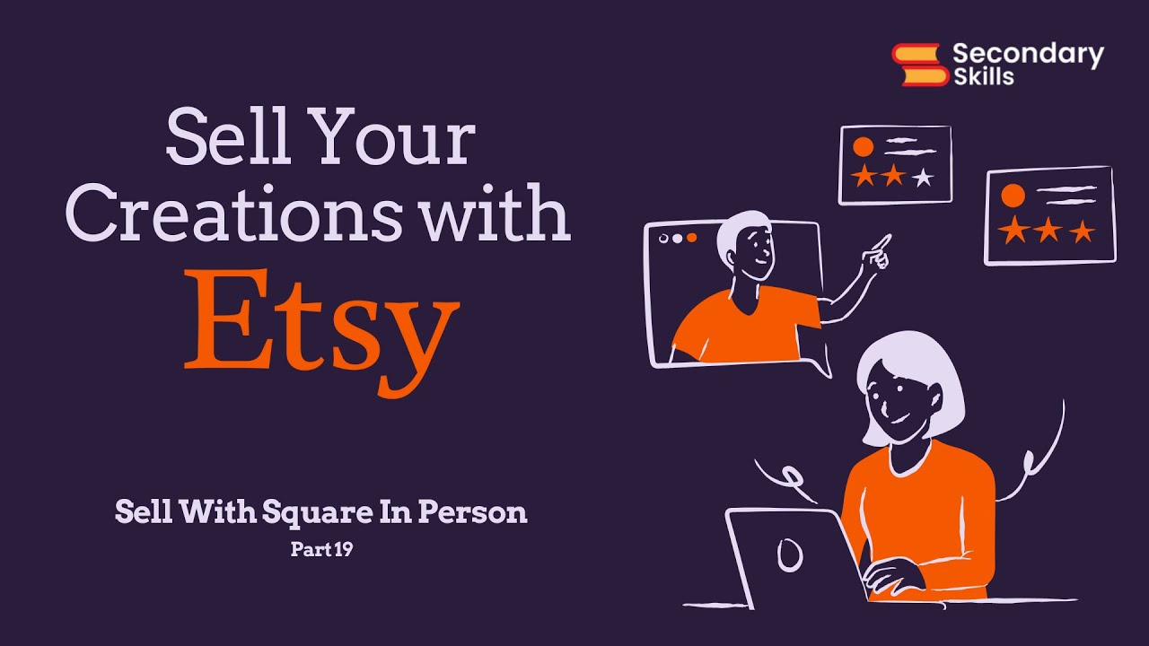 Sell In-Person with Square & Etsy Integration | Step-by-Step Setup Guide | Secondary Skills