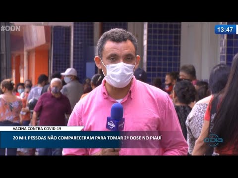 Cerca de 20 mil piauienses não compareceram para tomar a segunda dose da vacina 15 04 2021