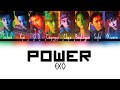 EXO (엑소) - Power (파워) Color Coded Han/Rom/Eng Lyrics