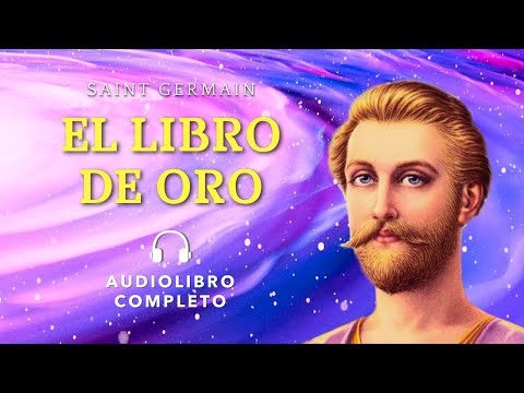 EL LIBRO DE ORO de Saint Germain | Audiolibro Completo