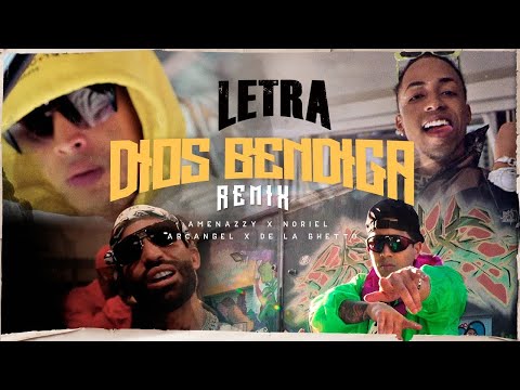 Amenazzy, Arcángel & De La Ghetto - Dios Bendiga "Remix" (Letra) feat. Noriel