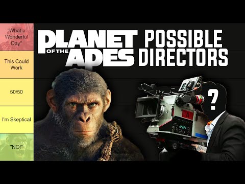 Directors Who Could Make the Next PLANET OF THE APES Movie | TIER LIST
