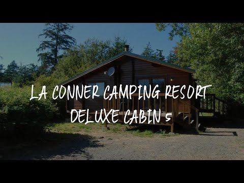 La Conner Camping Resort Deluxe Cabin 5 Review - La Conner , United States of America
